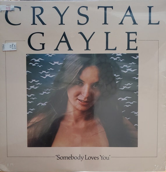 Crystal Gayle, Somebody Loves You, Still Sealed, MINT