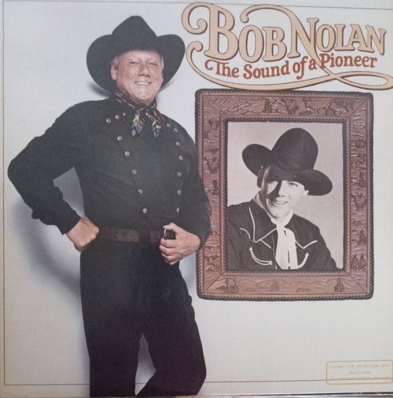 Bob Nolan, the Sound of a Pioneer, Promo Copy, Vintage Record Album, Vinyl  LP, Classic Country Folk Music, Canadian-born American Singer - Etsy