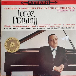 Vincent Lopez, Lopez Playing, Vintage Vinyl Record Album, Classic Jazz Piano Music, American Musician Band Leader, Cocktail Party Music