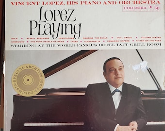 Vincent Lopez, Lopez Playing, Álbum de vinilo vintage, Música clásica de jazz para piano, Músico estadounidense, Líder de banda, Música para cócteles