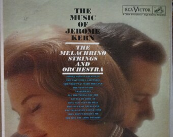 Music of Jerome Kern by the Melachrino Strings and Orchestra Vintage Record Album, Vinyl LP, Instrumental Music