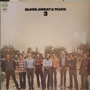Blood, Sweat & Tears, 3, Vintage Record Album, Vinyl LP, Classic Rock, Rock and Roll Music, Funk Rock Band
