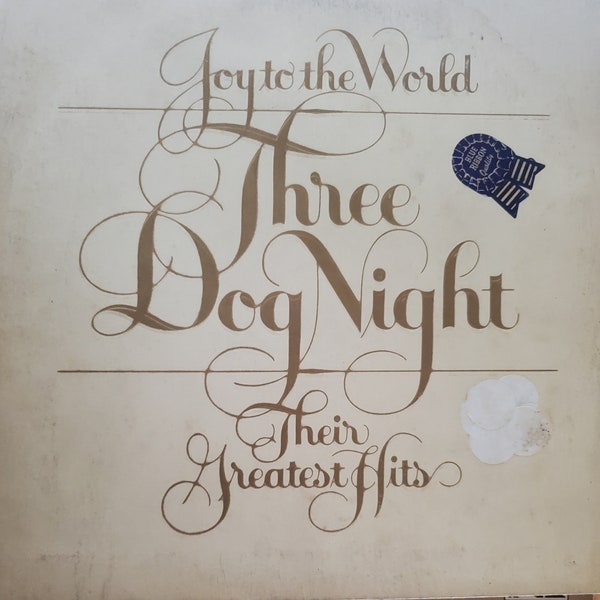 Three Dog Night, Joy to the World, Their Greatest Hits, Vintage Record Album, Vinyl LP, Classic Rock and Roll Music, American Rock Band