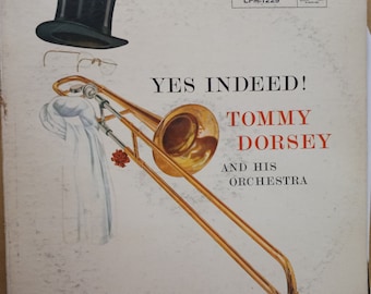 Tommy Dorsey, Yes Indeed, Vintage Record Album, Vinyl LP, Classic Big Band Era Music, WWII Music, American Jazz Music