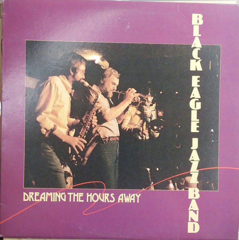 Black Eagle Jazz Band, Dreaming the Hours Away, Vintage Record Album, Vinyl LP, Classic American Jazz, Ragtime, New Orleans Style Music