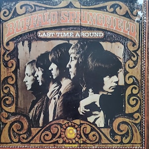 Buffalo Springfield (terre Haute Pressing) - Last Time Around