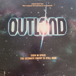Outland, Original Movie Sound Track, Jerry Goldsmith, Vintage Vinyl Record Album, Classic Space Movie Music, Science Fiction