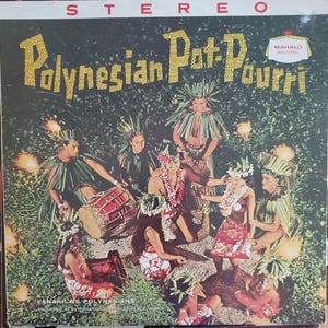 Polynesian Pot-Pourri, Lanakila&#39;s Polynesians, Mahalo Records, Vintage Vinyl Record Album, Classic Island Folk Songs, Hawaiian Music, RARE