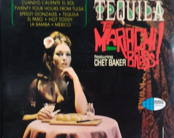 The Mariachie Brass featuring Chet Baker, A Taste of Tequila, Vintage Record Album, Vinyl LP, Classic Easy Listening Jazz, Jazz Trumpeter