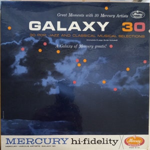 Galaxy 30, Great Moments with 30 Mercury Record Label Artists, Vintage Record Album, Vinyl LP, Compilation Album of Pop Jazz and Classical