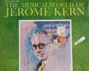 Jerome Kern, The Musical World of Jerome Kern, Vintage Record Album, Vinyl LP, Instrumental Music, Gatefold