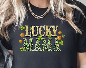 Lucky Mama Tshirt, Jersey Short Sleeve Tee, Saint Patricks Day Tee, St Pattys Day Shirt for Mom