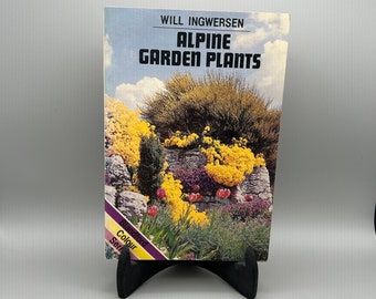 Alpine Garden Plants. Gardening Guide. Blandford Color Series. Will Ingwersen. 1981. Paperback.
