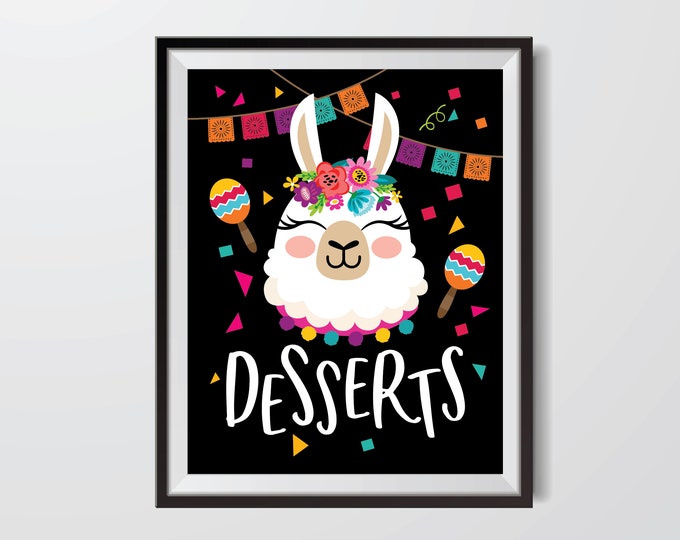 Llama Dessert Sign - Printable Party Sign, Instant Download, Digital files - Fiesta, Mexican Dessert Sign, Fiesta Birthday party