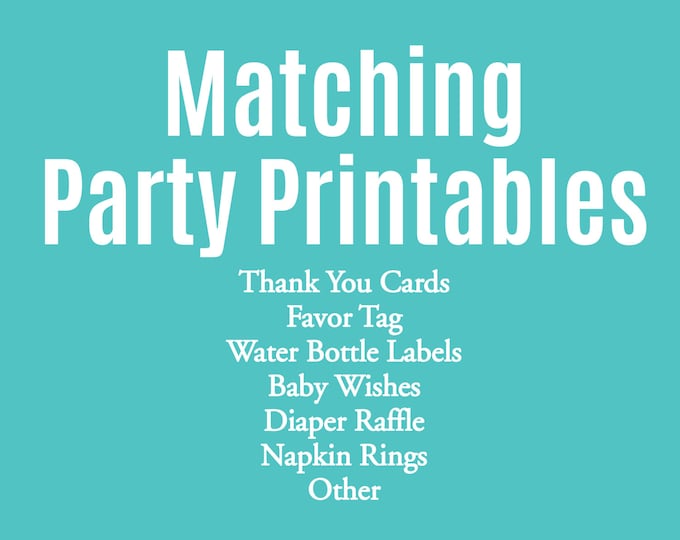 Matching Party Printables / Custom Add-on to any design in my shop