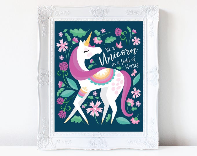 Unicorn art print - Be a Unicorn in a field of horses - unicorn wall decor, unicorn poster, unicorn digital, nursery wall art, wall art