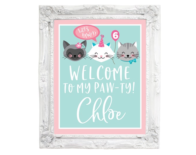 Cat Welcome Sign, First Birthday or Girls Kitten, Kitty, Cat Party, Customized Printable DIY, Girls's Birthday Party, Birthday Greetings