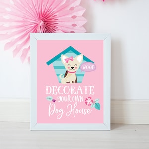 Dekorieren Sie einen Hund Haus Party Schild, Hund Geburtstag druckbare Schild, Handwerk Tisch Schild, Mädchen Hund, Welpe Geburtstagsparty - Instant Download