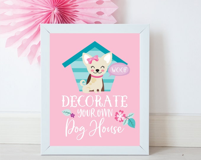 Decorate a Dog House Party Sign, Dog Birthday Printable Sign, Craft Table Sign, Girl Dog, Puppy Birthday Party - Instant Download