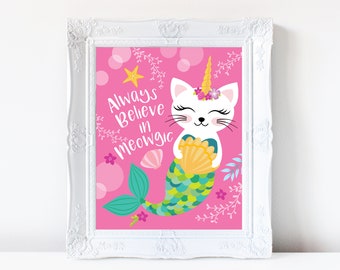 Caticorn art print - Always Believe in Meowgic - pink caticorn wall decor, cat - mermaid-unicorn poster, digital, nursery wall art, wall art