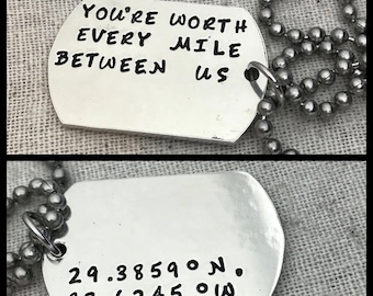 Mens Coordinate Dog Tag Necklace, You're Worth Every Mile Between Us, Custom Hand Stamped Mens Jewelry,  Dog Tag, Deployment,  Anniversary