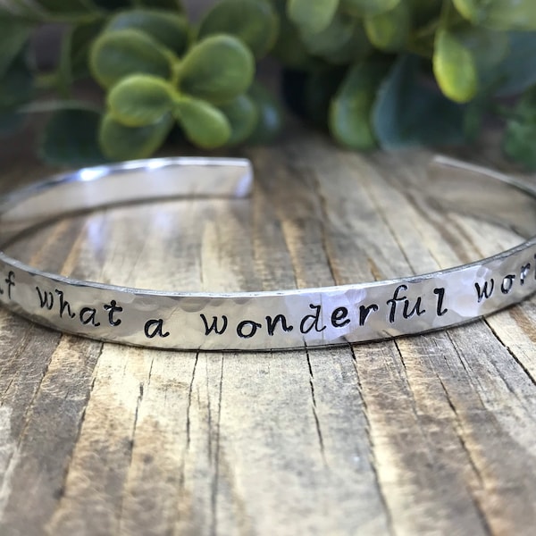 What A Wonderful World Cuff Bracelet, Custom Hand Stamped Cuff, Lyrics Jewelry, Skinny Cuff, And I Think To Myself What A Wonderful World