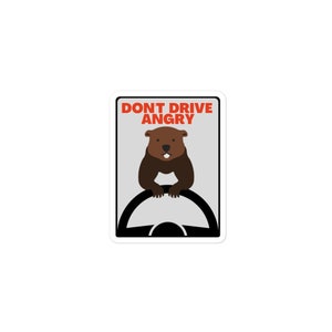Don't Drive Angry - Groundhog Day sticker