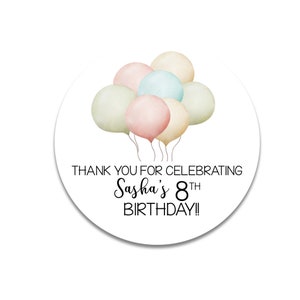 Birthday Balloons Sticker, Personalized Birthday Favor Goody Bag Party Stickers Tag, Thanks for coming to my party, Age Birthday Stickers