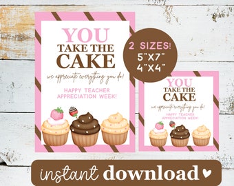 Druckbare Lehrer Wertschätzung Woche, Geschenkanhänger, nehmen Sie den Kuchen Süßigkeiten Lehrer digitaler Download, Lehrer danken Ihnen für alles, was Sie tun, 5x7 und 4x4