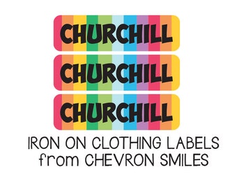 May include: Three rainbow-colored iron-on clothing labels with the name "CHURCHILL" printed in black letters. The labels are for use with clothing and are from Chevron Smiles.