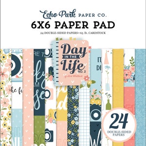 Echo Park DAY in the LIFE No. 2 Collection 6 x 6 Paper Pad 24 Double Sided Adorable Papers Carta Bella