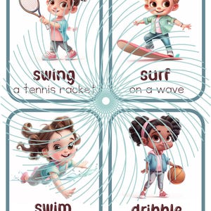 May include: Four illustrated cards with children performing different actions. The first card shows a girl swinging a tennis racket. The second card shows a boy surfing on a wave. The third card shows a girl swimming underwater. The fourth card shows a girl dribbling a basketball.