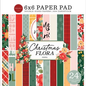 Carta Bella Joyful Christmas Flora Collection 6 x 6 Paper Pad 24 Double Sided Adorable Echo Park