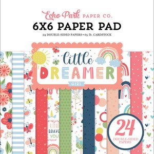 Echo Park LITTLE DREAMER GIRL Collection 6 x 6 Paper Pad 24 Double Sided Adorable Papers Carta Bella