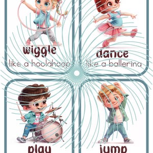 May include: Four colorful cards with illustrations of children performing different actions. The cards have text that describes the action, such as "wiggle like a hula hoop", "dance like a ballerina", "play the drums", and "jump like jumping jacks".