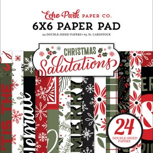 Echo Park CHRISTMAS SALUTATIONS Collection 6 x 6 Paper Pad 24 Double Sided Adorable Papers Carta Bella