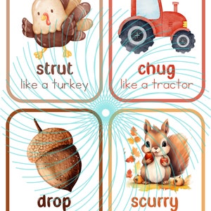 Puede incluir: Cuatro tarjetas ilustradas con un pavo, un tractor, una bellota y una ardilla. Cada tarjeta tiene una palabra y una frase que describe el movimiento del animal u objeto. Las palabras son strut, chug, drop y scurry.