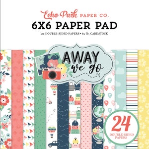 Echo Park AWAY WE GO Collection 6 x 6 Paper Pad 24 Double Sided Adorable Papers Carta Bella