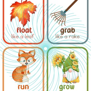 Puede incluir: Cuatro tarjetas coloridas con ilustraciones y texto. La primera tarjeta es naranja y presenta una hoja roja, naranja y amarilla con el texto "flotar como una hoja". La segunda tarjeta es gris y presenta un rastrillo marr&oacute;n con el texto "agarrar como un rastrillo". La tercera tarjeta es naranja y presenta un zorro rojo con el texto "correr como un zorro". La cuarta tarjeta es verde y presenta un gnomo sosteniendo un girasol con el texto "crecer como un girasol".