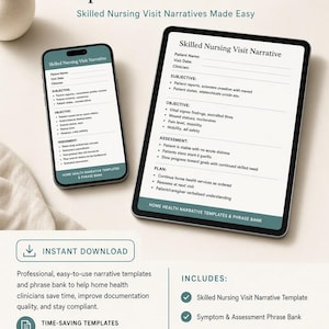 May include: Digital download of Home Health Narrative Templates & Phrase Bank featuring a smartphone and tablet displaying Skilled Nursing Visit Narrative forms. Includes sections for Subjective, Objective, Assessment, and Plan documentation.
