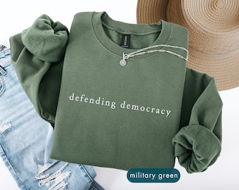 Defending democracy sweatshirt, Pro-democracy custom clothing gift, Political activist, Personalized Protest Sweatshirts
