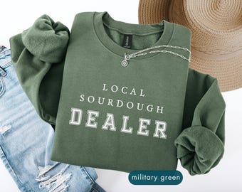 Local sourdough dealer Sweatshirt, Bread making Sweatshirts, Funny Baker Clothing, Mom Baking, Christmas Family Cooking Gifts, Personalized