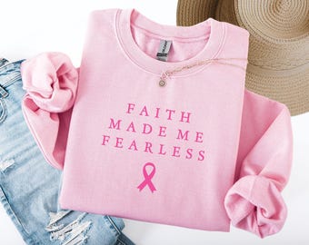 Faith made me fearless: Sweatshirt for breast cancer survivor - Pink October awareness month - Gildan 18000 Crewneck, Minimalist text