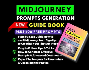 Midjourney guide book for beginners Midjourney prompt guide Step by step Learn how to create midjourney prompts Midjourney ebook