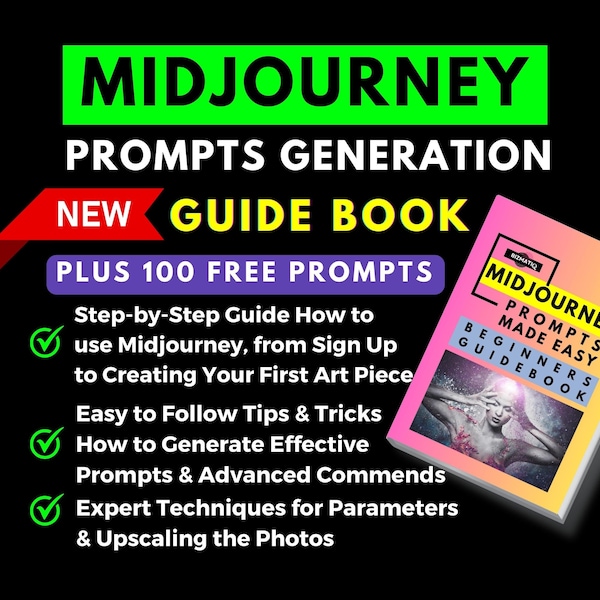 Midjourney guide book for beginners Midjourney prompt guide Step by step Learn how to create midjourney prompts Midjourney ebook