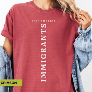 Immigrants feed america shirt Political tee Anti hate shirt Immigrants rights t-shirt Immigrant shirt Anti racism shirt Comfort colors