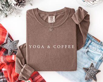 Yoga & Coffee Long Sleeve Shirt, Sporty Mom tshirt, Caffeine Lover shirts, Workout t-shirt