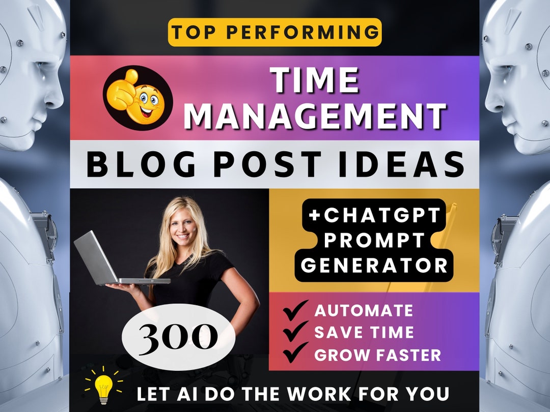 Time Management Posts Blog Post Ideas for TIME MANAGEMENT BLOG Chat Gpt Prompt Generator for ...