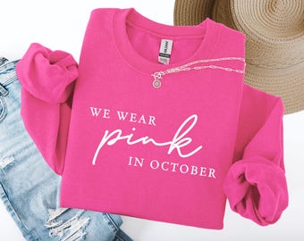 Oncology nurse sweatshirt: In October we wear pink - Cancer Awareness Clothing Gift for Medical Team, Gildan 18000 Crewneck