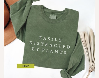 Easily Distracted By Plants Comfort colors long sleeve shirt Plant Lover Shirt Plant Lover Gift Long Sleeve Tee Gardening Shirt Gift Grandma